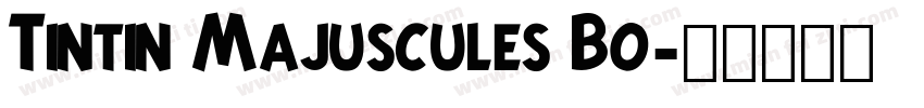 Tintin Majuscules Bo字体转换